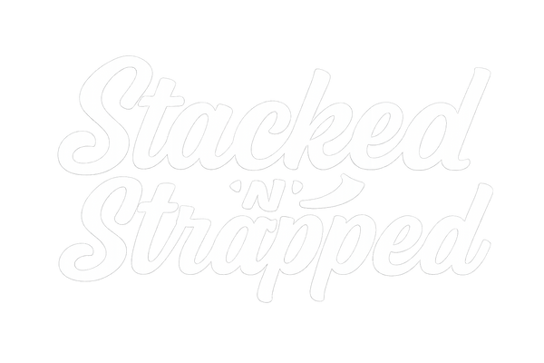 Stacked n Strapped